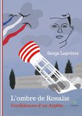 L'ombre de Rosalie: Confidences d'un Arpète