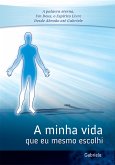 A minha vida que eu mesmo escohi (eBook, ePUB)