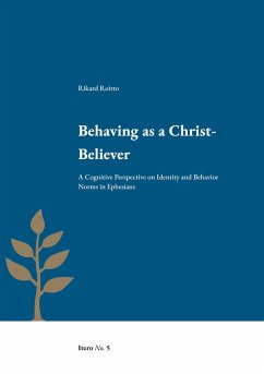 Behaving as a Christ-Believer - Roitto, Rikard