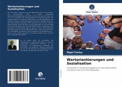 Wertorientierungen und Sozialisation - Farley, Nigel