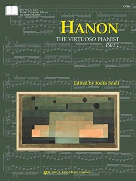 Hanon: The Virtuoso Pianist, Part 1 Hanon: The Virtuoso Pianist, Part 1