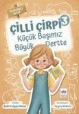 Kücük Basimiz Büyük Dertte