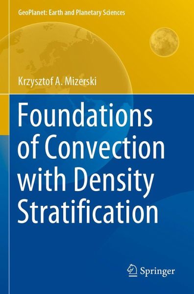 Foundations of Convection with Density Stratification Foundations of Convection with Density Stratification