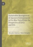 Sustainable Management of Japanese Entrepreneurs in Pre-War Period from the Perspective of SDGs and ESG