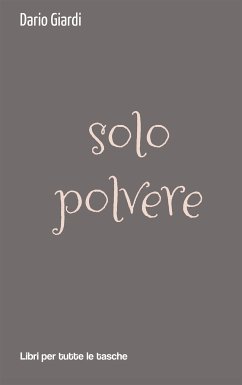 solo polvere (eBook, ePUB) - Giardi, Dario