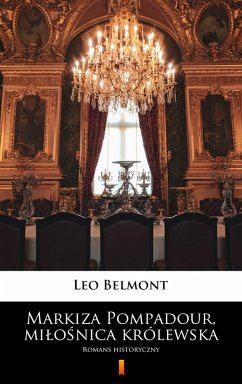 Cover Markiza Pompadour, milosnica królewska (eBook, ePUB)