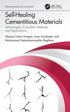 Self-Healing Cementitious Materials - Huseien, Ghasan Fahim; Faridmehr, Iman; Baghban, Mohammad Hajmohammadian