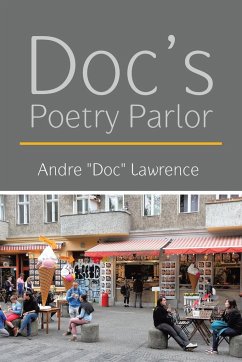 Doc's Poetry Parlor - Andre "Doc" Lawrence