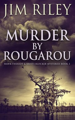 Murder by Rougarou - Riley, Jim