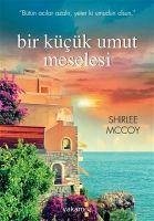 Bir Kücük Umut Meselesi - Mccoy, Shirlee