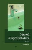 Edition gaar / O jasnoci i drugim zabludama