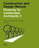 Drawing for Landscape Architects 2. Construction and Design Manual
