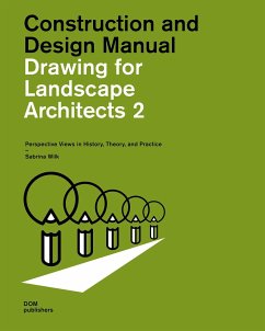Drawing for Landscape Architects 2. Construction and Design Manual - Wilk, Sabrina