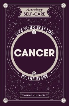 Astrology Self-Care: Cancer - Bartlett, Sarah