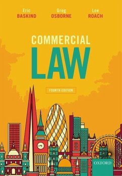 Commercial Law - Baskind, Eric (Senior Lecturer in Law, and Visiting Research Fellow,; Osborne, Greg (Former Senior Lecturer in Law, University of Portsmou; Roach, Lee (Senior Lecturer in Law, University of Portsmouth)