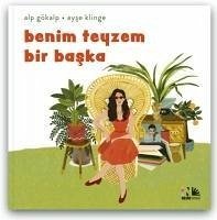 Benim Teyzem Bir Baska - Gökalp, Alp