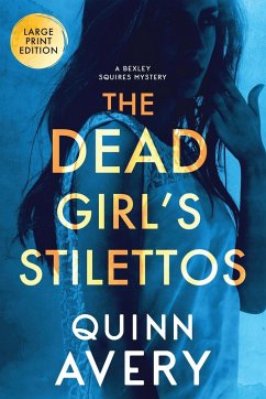 The Dead Girl's Stilettos - Avery, Quinn