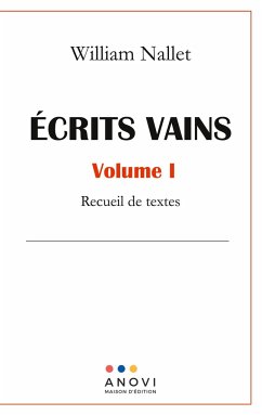 Cover ÉCRITS VAINS - Volume I