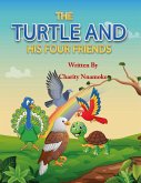 The Turtle And His Four Friends