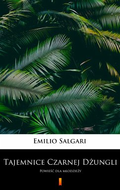 Tajemnice Czarnej Dżungli (eBook, ePUB) - Salgari, Emilio