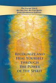 Recognize and heal yourself through the power of the Spirit (eBook, ePUB)