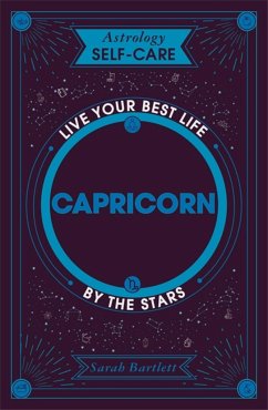 Astrology Self-Care: Capricorn - Bartlett, Sarah