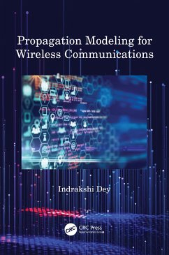 Propagation Modeling for Wireless Communications - Dey, Indrakshi