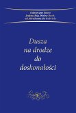 Dusza na drodze do doskonałości (eBook, ePUB)