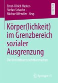 Körper(lichkeit) im Grenzbereich sozialer Ausgrenzung (eBook, PDF)