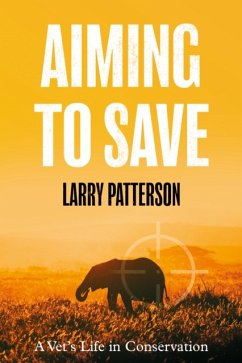 Aiming to Save - Patterson, Larry