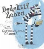 Dedektif Zebra ve Kayip Kurabiyelerin Gizemi