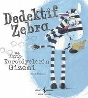 Dedektif Zebra ve Kayip Kurabiyelerin Gizemi - Mclean, Gill