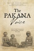 The Pakana Voice Tales of a War Correspondent from Lutruwita (Tasmania) 1814-1856