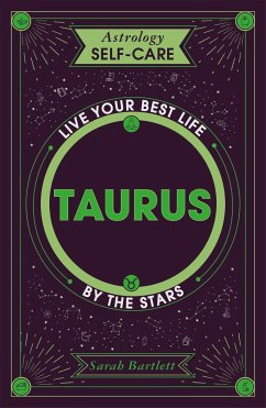 Astrology Self-Care: Taurus - Bartlett, Sarah