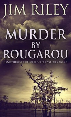 Murder by Rougarou - Riley, Jim
