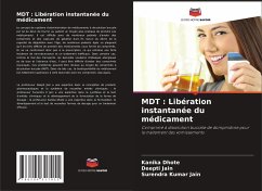 MDT : Libération instantanée du médicament - Dhote, Kanika;Jain, Deepti;Jain, Surendra Kumar