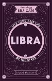 Astrology Self-Care: Libra (eBook, ePUB)