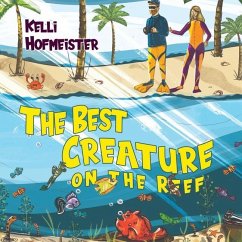 The Best Creature on the Reef - Hofmeister, Kelli