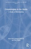 Criminologists in the Media