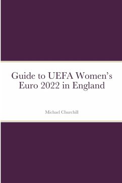 Guide to UEFA Women's Euro 2022 in England - Churchill, Michael