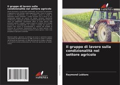 Il gruppo di lavoro sulla condizionalità nel settore agricolo - Leblanc, Raymond