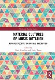 Material Cultures of Music Notation