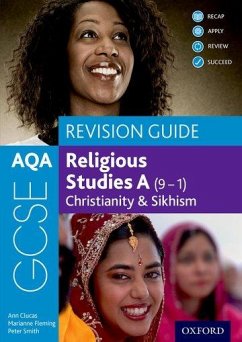 AQA GCSE Religious Studies A (9-1): Christianity & Sikhism Revision Guide - Clucas, Ann; Smith, Peter; Fleming, Marianne