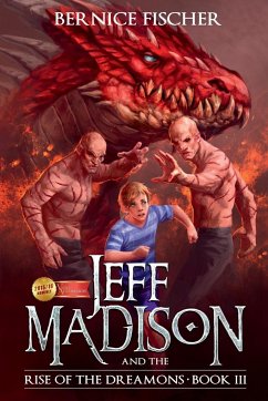 Jeff MaDISoN and the Rise of the Dreamons - Fischer, Bernice