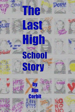 The Last High School Story (Trade paperback) - Corbit, Jim