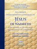 Les grands enseignements cosmiques de JESUS de Nazareth avec des explications de Gabriele (eBook, ePUB)