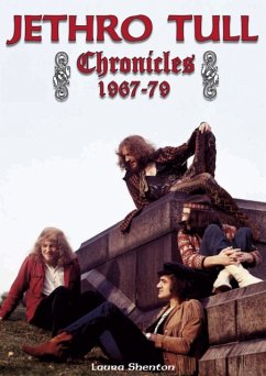 Jethro Tull Chronicles 1967-79 - Shenton, Laura