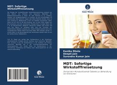 MDT: Sofortige Wirkstofffreisetzung - Dhote, Kanika;Jain, Deepti;Jain, Surendra Kumar