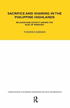 Sacrifice and Sharing in the Philippine Highlands - Gibson, Thomas P