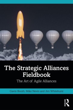The Strategic Alliances Fieldbook - Booth, Gavin;Nevin, Mike;Whitehurst, Jim